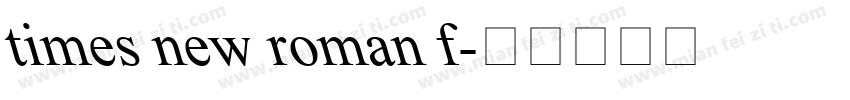 times new roman f字体转换